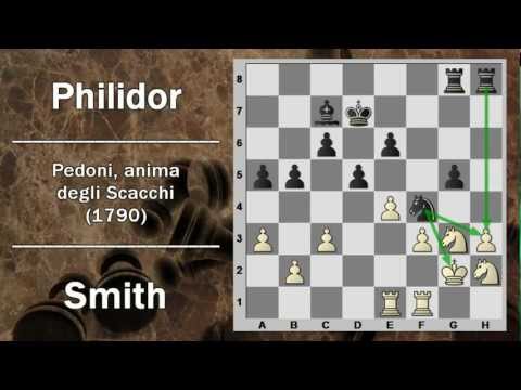 Partite Commentate di Scacchi 05- Smith vs Philidor - Pedoni, anima degli Scacchi - 1790