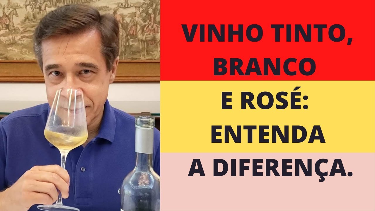 VINHO TINTO, BRANCO E ROSÉ: ENTENDA A DIFERENÇA.