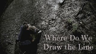 Sam and Dean || Where Do We Draw the Line