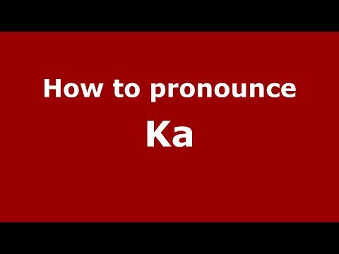 How is Ka pronounced in Malaysia? Malaysian pronunciation of Ka - Pronounce Names
