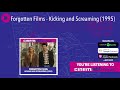 Forgotten Films Kicking And Screaming 1995