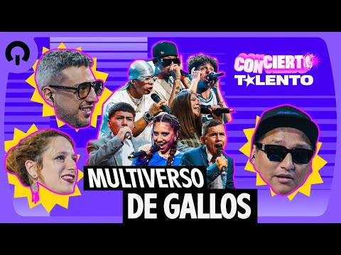 MULTIVERSO DE GALLOS | CONCIERTO TALENTO