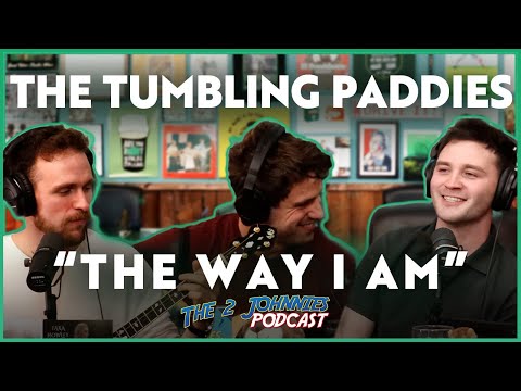 The Tumbling Paddies - The Way I Am [Live on The 2 Johnnies Podcast]