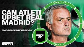 ‘The PRESSURE is on Jose Mourinho!’ 😳 Atletico Madrid vs. Real Madrid preview | ESPN FC