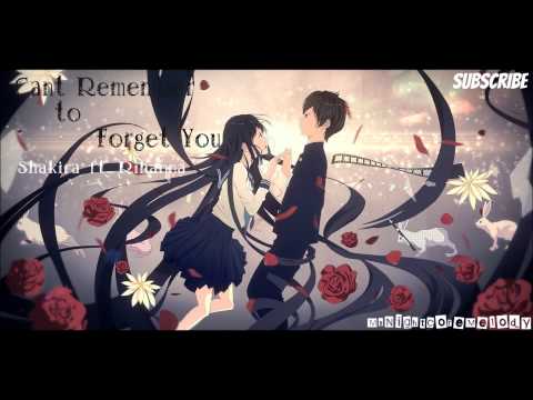 Can't Remember to Forget You - Nightcore - (by Shakira ft. Rihanna)