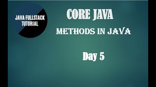 java tutorial for beginners || Core Java concepts || Methods in java || DAY-5