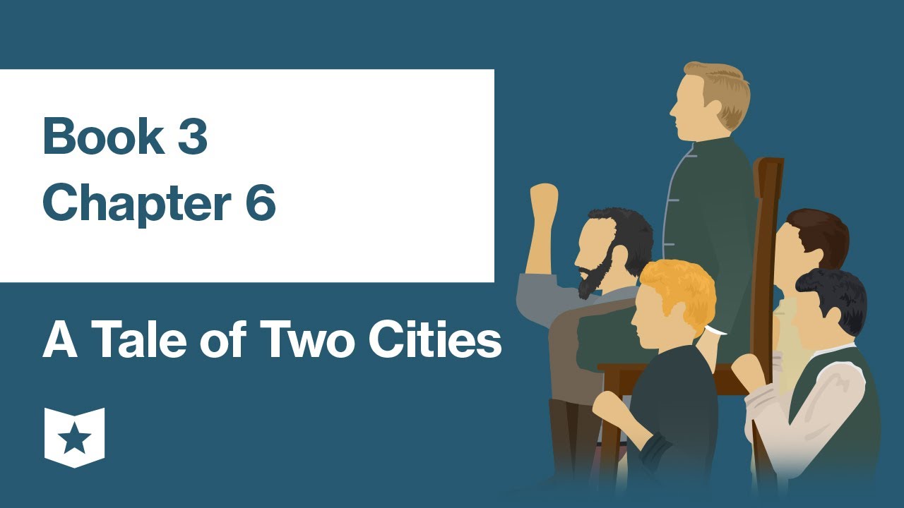 A Tale of Two Cities by Charles Dickens | Book 3, Chapter 6