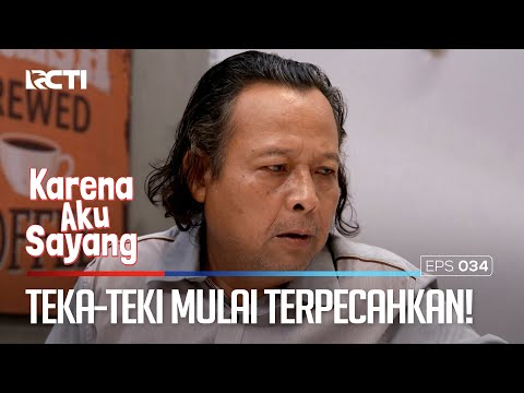 Teka-Teri Syailendra Akhirnya Mulai Terpecahkan!  – KARENA AKU SAYANG| Eps. 33 (5/5)