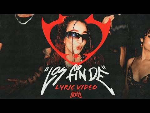 De La Rose - Los Fin De (Official Lyric Video)