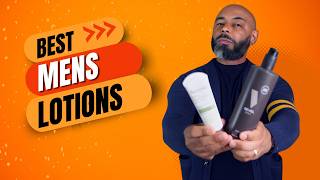 10 Best Men's Body Lotions 2025