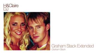 H &amp; Claire - DJ (Graham Stack Extended Mix)