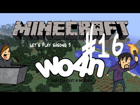 Wo4n Minecraft: Let´s Play S03E16: Resan hem!