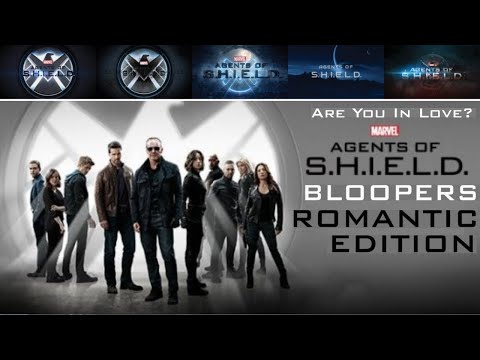 Bloopers of S.H.I.E.L.D. - Romantic Edition