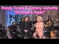 Randy Travis with Tammy Wynette - Strangers Again