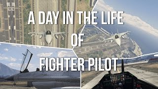 A Day in the Life of a Fighter Pilot GTA V Edition