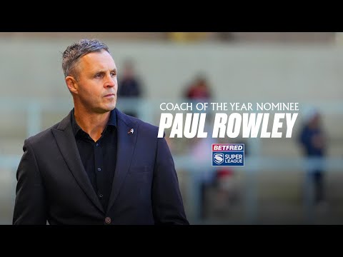 Paul Rowley in the eyes of his players | Coach of the Year nominee