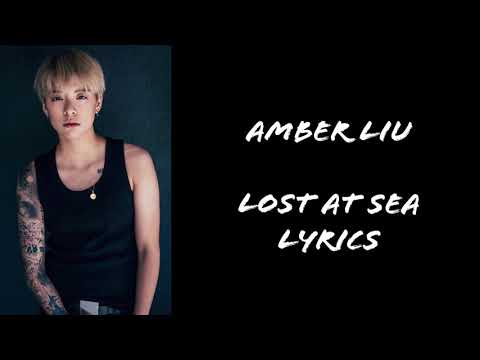 Amber Liu - Lost At Sea (Easy Lyrics)