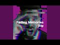 Fading Memories (Okkusenman)