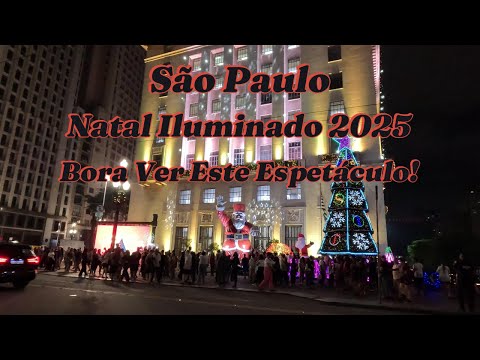 São Paulo Natal Iluminado 2025 Centro Histórico Decoração de Natal #saopaulo #turistandoemsp