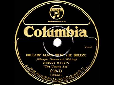 1926 HITS ARCHIVE: Breezin’ Along With The Breeze - Johnny Marvin (Columbia version)
