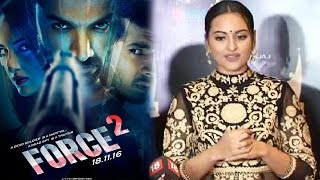 Sonakshi Sinha Not Happy With Force 2 Success?