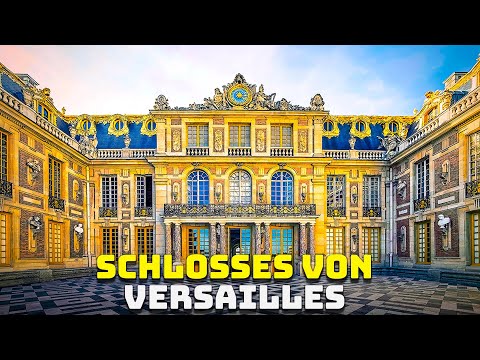 Die Geschichte des Schlosses von Versailles