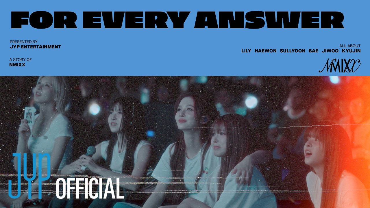NMIXX(엔믹스) Documentary ‘FOR EVERY ANSWER’ CHAPTER 03
