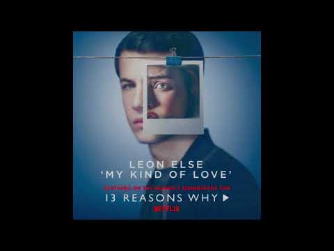 Leon Else - My Kind of Love "13 Reasons Why"  (Acoustic Version)