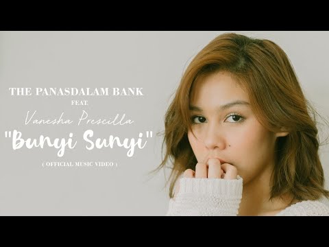 The Panasdalam Bank - Bunyi Sunyi (feat Vanesha Prescilla ...