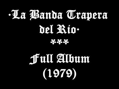 LA BANDA TRAPERA DEL RÍO - 1979 / álbum completo ☆☆☆**