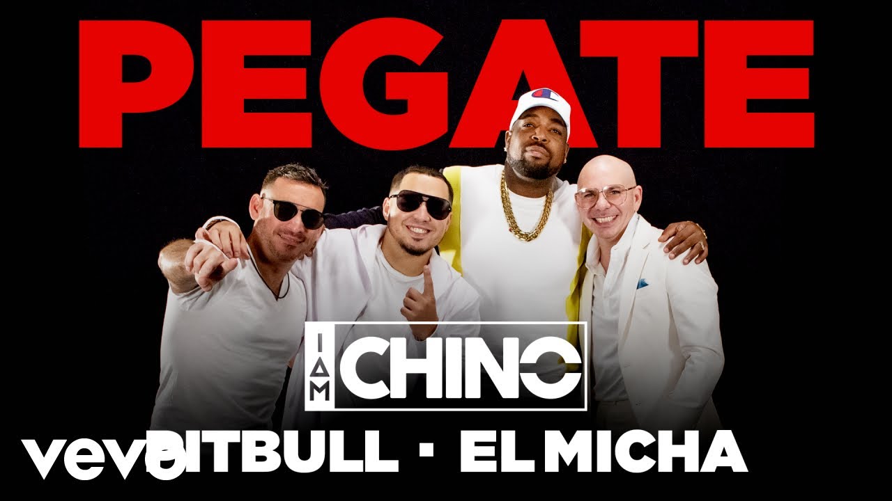 IAmChino ft. Pitbull, El Micha — Pegate