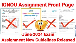 Ignou Assignment Front Page For 2024 Exam | Ignou June 2024 Assignment New Guidelines | Must Watch