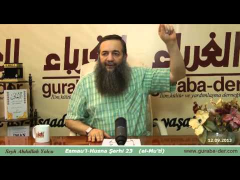 Esmaul husna şerhi 23 (el-Musavvir, el-Mu'tî)