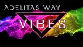 Adelitas Way - Vibes (Lyric Video)