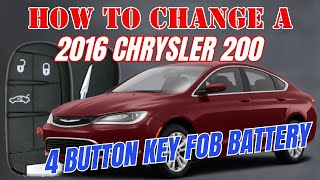 How to change a 2016 Chrysler 200 4 button key fob battery
