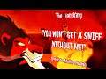 The Lion King YOU WON T GET A SNIFF WITHOUT ME One Line Multilanguage