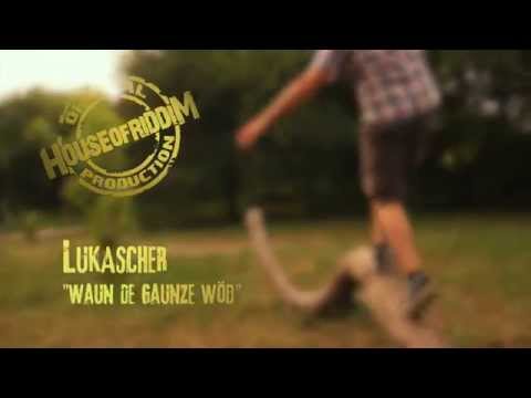 Lukascher - Waun De Gaunze Wöd