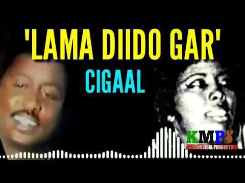 Cigaal iyo Hiba Nuura Lama diido gar