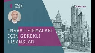 Inşaat Firmaları Için Gerekli Lisanslar