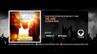 Dario Synth vs. Matt3w &amp; Sideone feat. Chess - We Are (Contrail Remix)