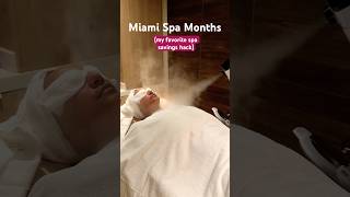 Hack for saving on spas in Miami | Miami Spa Months (my credit card hates me 😭)