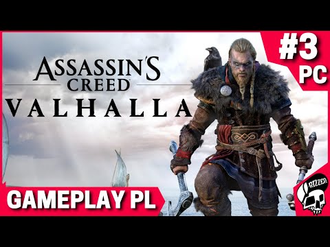 Assassin’s Creed Valhalla PL #3 - SPOTKANIE Z BRACTWEM ASASYNÓW - Gameplay PL