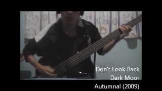 Dark Moor - Don&#39;t Look Back - Bass Cover