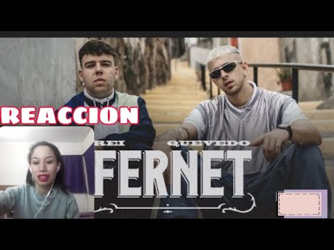 Rei, Quevedo - FERNET  (Video Oficial) (Reaccion)