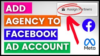 How To Add Agency To A Facebook Ad Account? [in 2023]