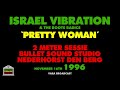 Israel Vibration - Pretty Woman (Live 1996)