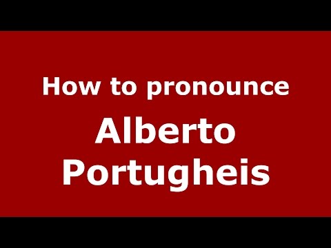 How to pronounce Alberto Portugheis (Spanish/Argentina) - PronounceNames.com