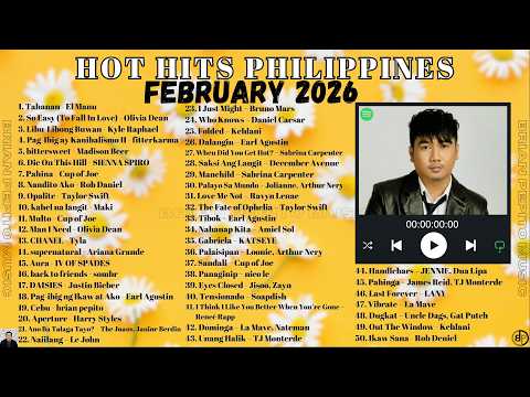 HOT HITS PHILIPPINES - FEBRUARY 2026 🎶 UPDATED SPOTIFY PLAYLIST 🔥