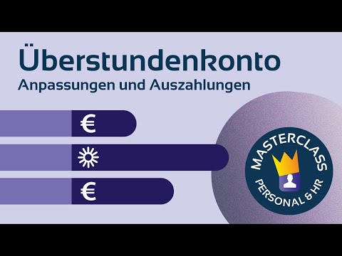 HR - Überstundenkonto Anpassungen und Auszahlungen