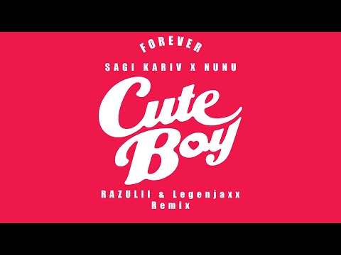 Nunu X Sagi Kariv - Cute Boy  נונו X שגיא קריב   קיוט בוי (RAZULII & Legenjaxx Extended Remix)